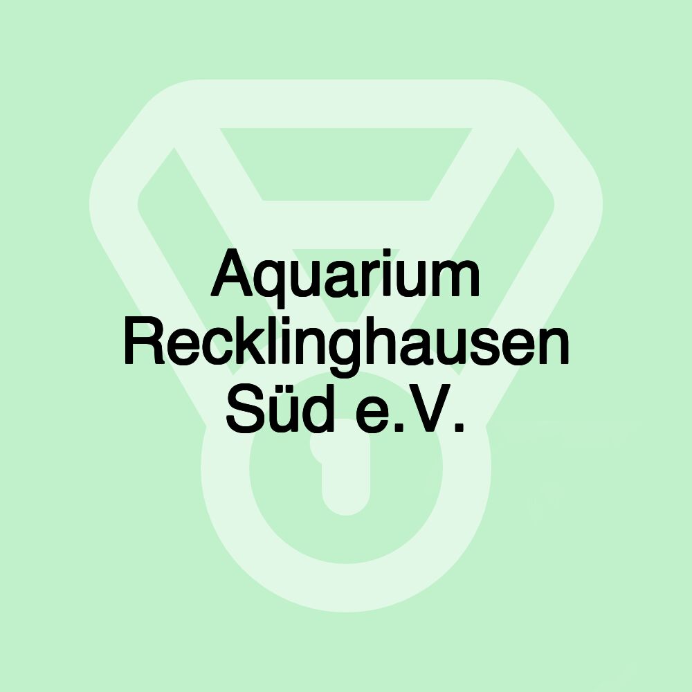 Aquarium Recklinghausen Süd e.V.