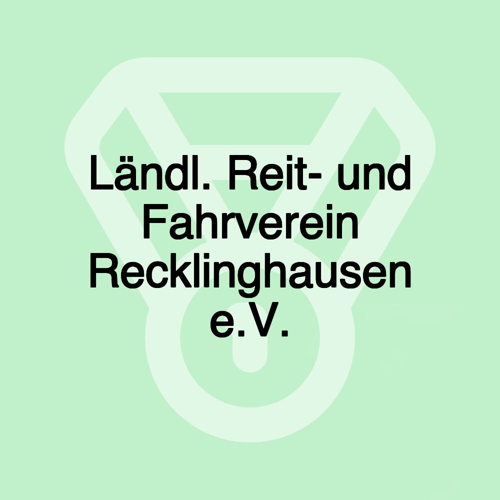 Ländl. Reit- und Fahrverein Recklinghausen e.V.