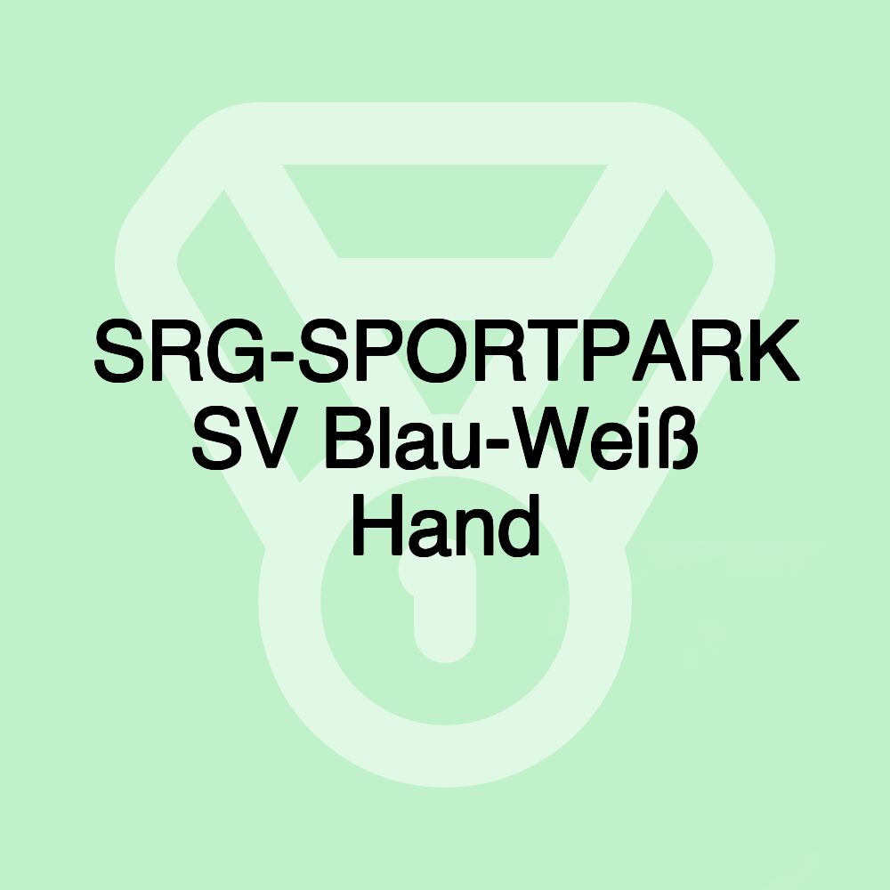 SRG-SPORTPARK SV Blau-Weiß Hand