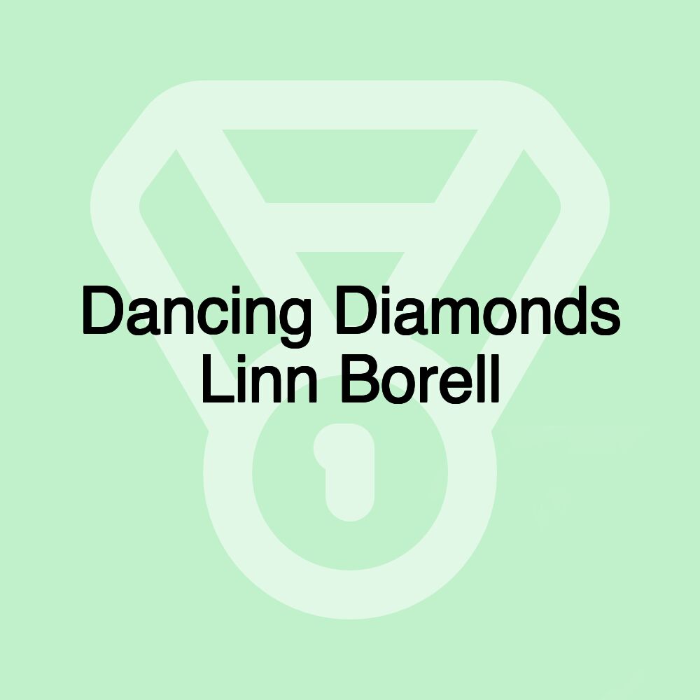 Dancing Diamonds Linn Borell