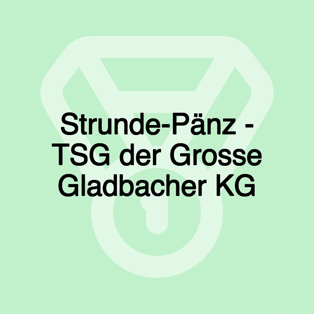 Strunde-Pänz - TSG der Grosse Gladbacher KG