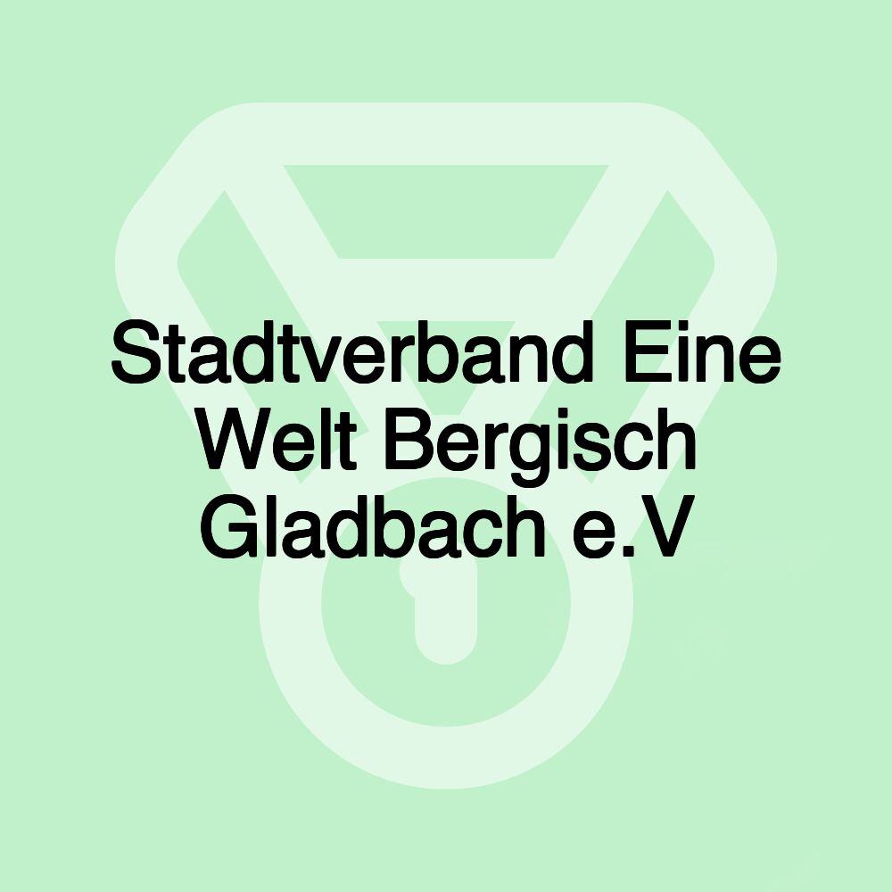 Stadtverband Eine Welt Bergisch Gladbach e.V