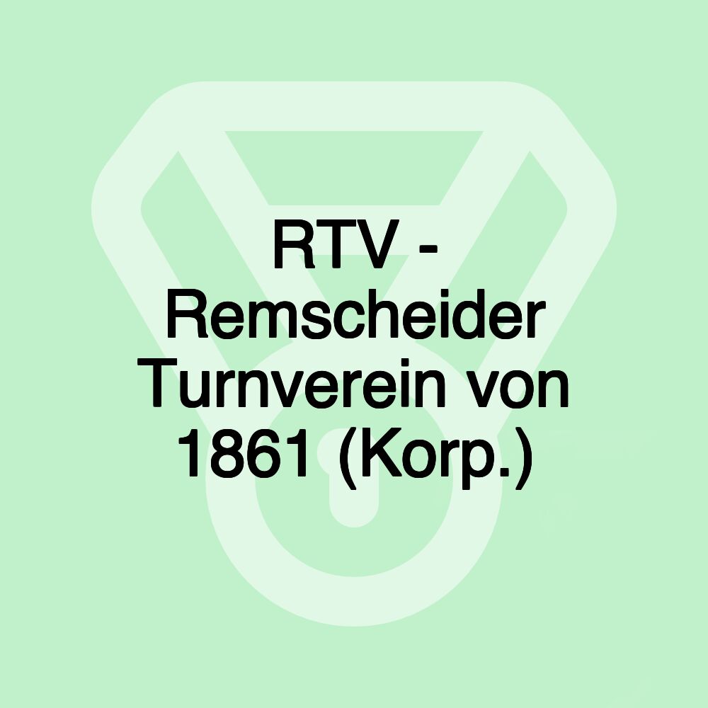 RTV - Remscheider Turnverein von 1861 (Korp.)