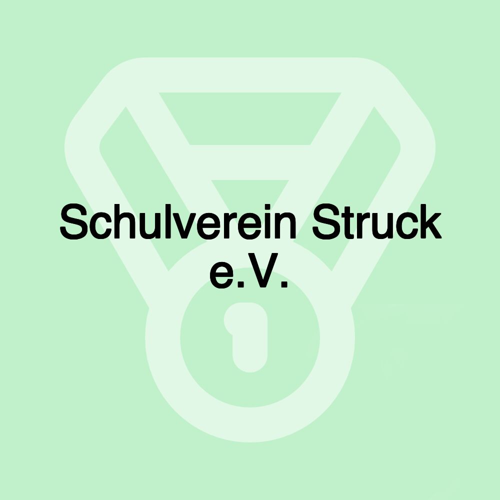 Schulverein Struck e.V.