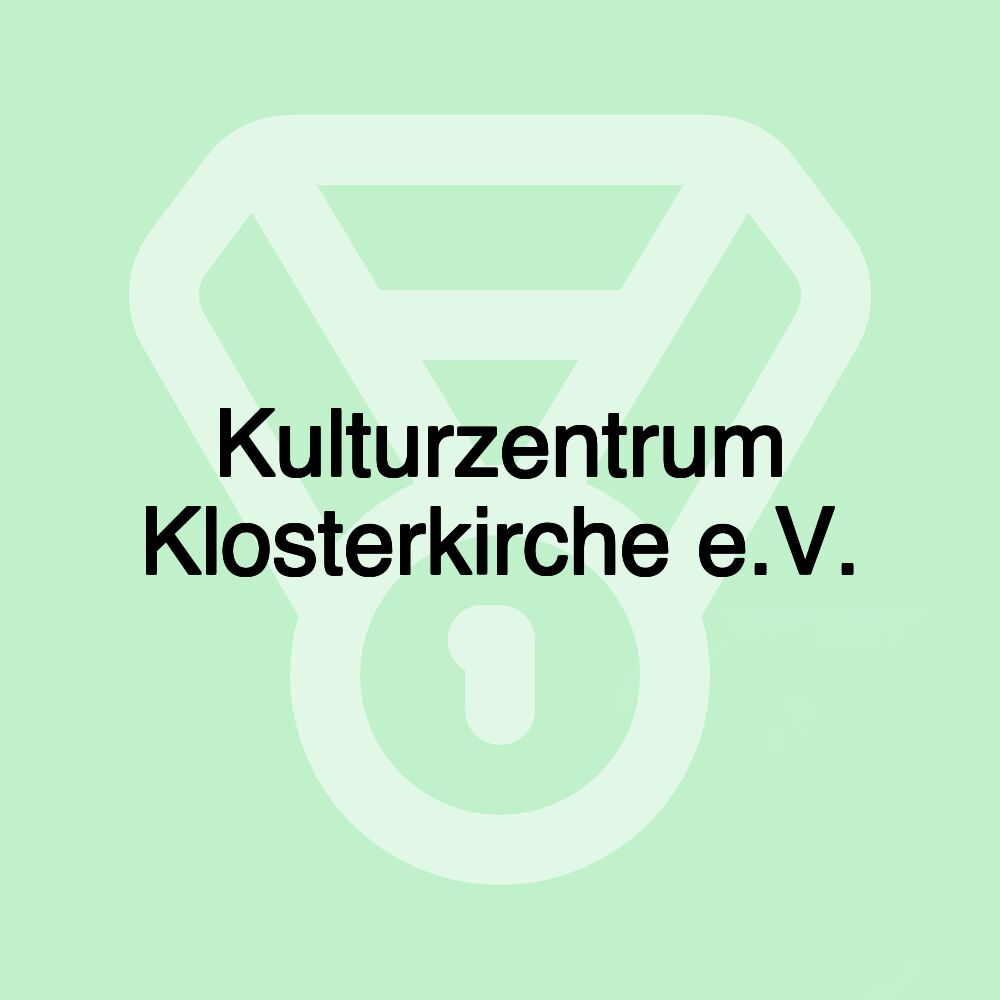 Kulturzentrum Klosterkirche e.V.