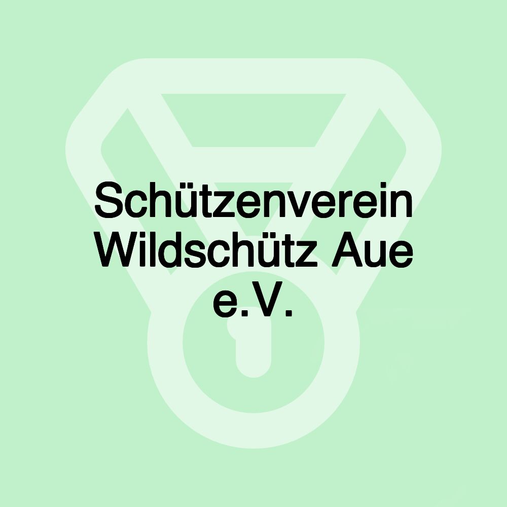 Schützenverein Wildschütz Aue e.V.