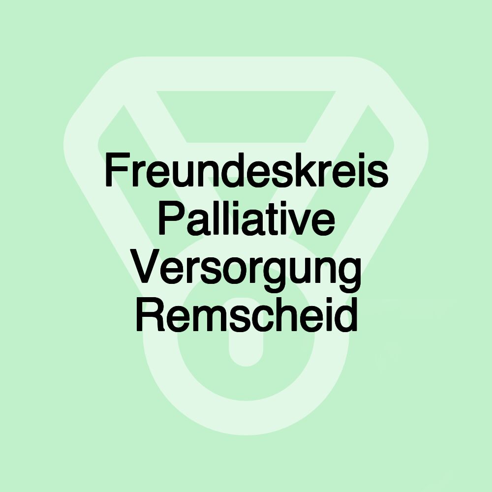 Freundeskreis Palliative Versorgung Remscheid