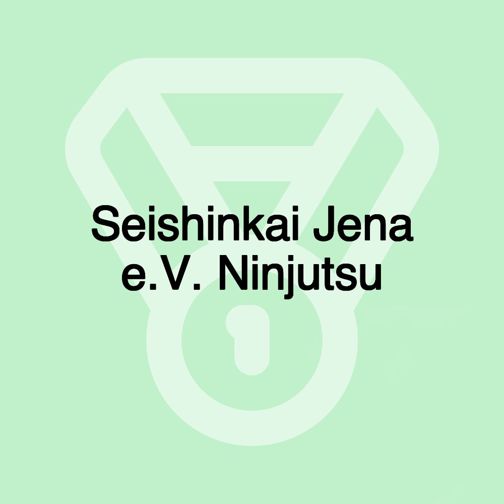 Seishinkai Jena e.V. Ninjutsu