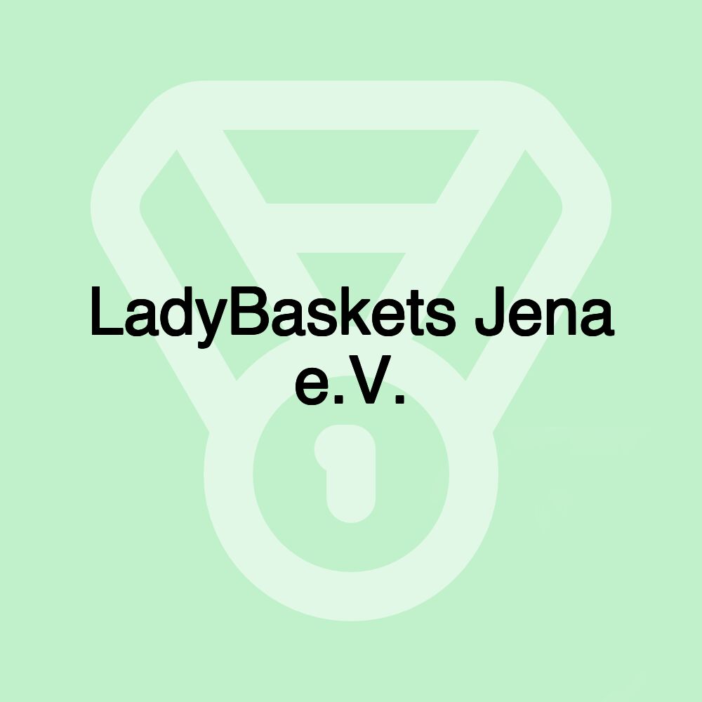 LadyBaskets Jena e.V.