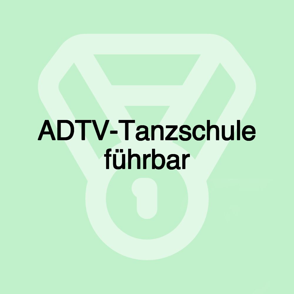 ADTV-Tanzschule führbar