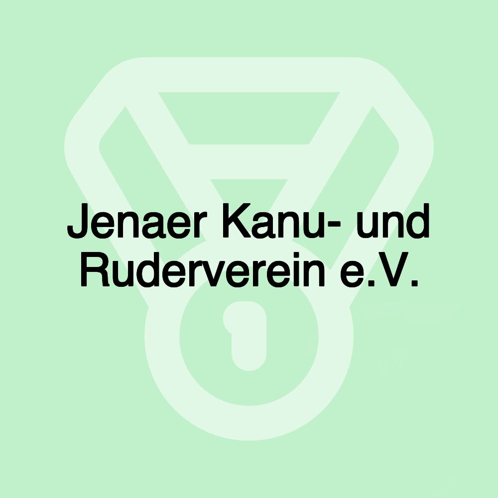 Jenaer Kanu- und Ruderverein e.V.