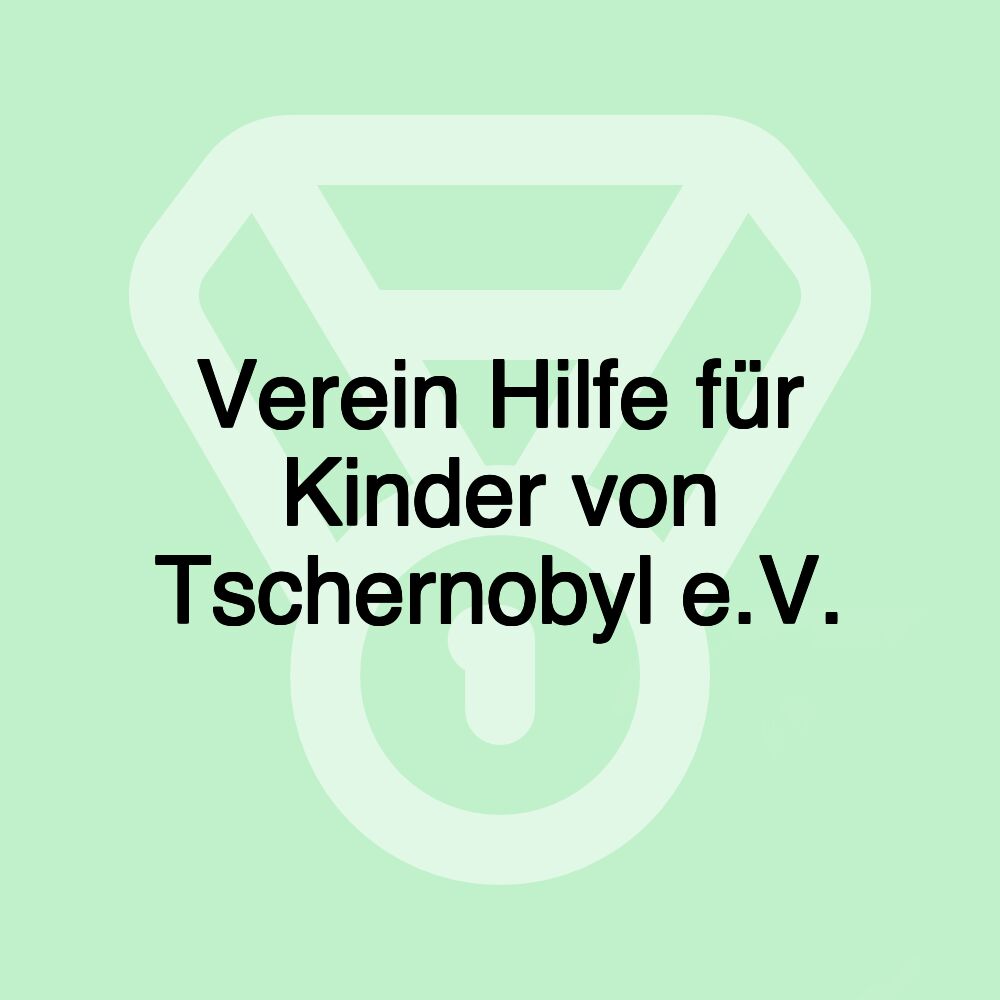 Verein Hilfe für Kinder von Tschernobyl e.V.