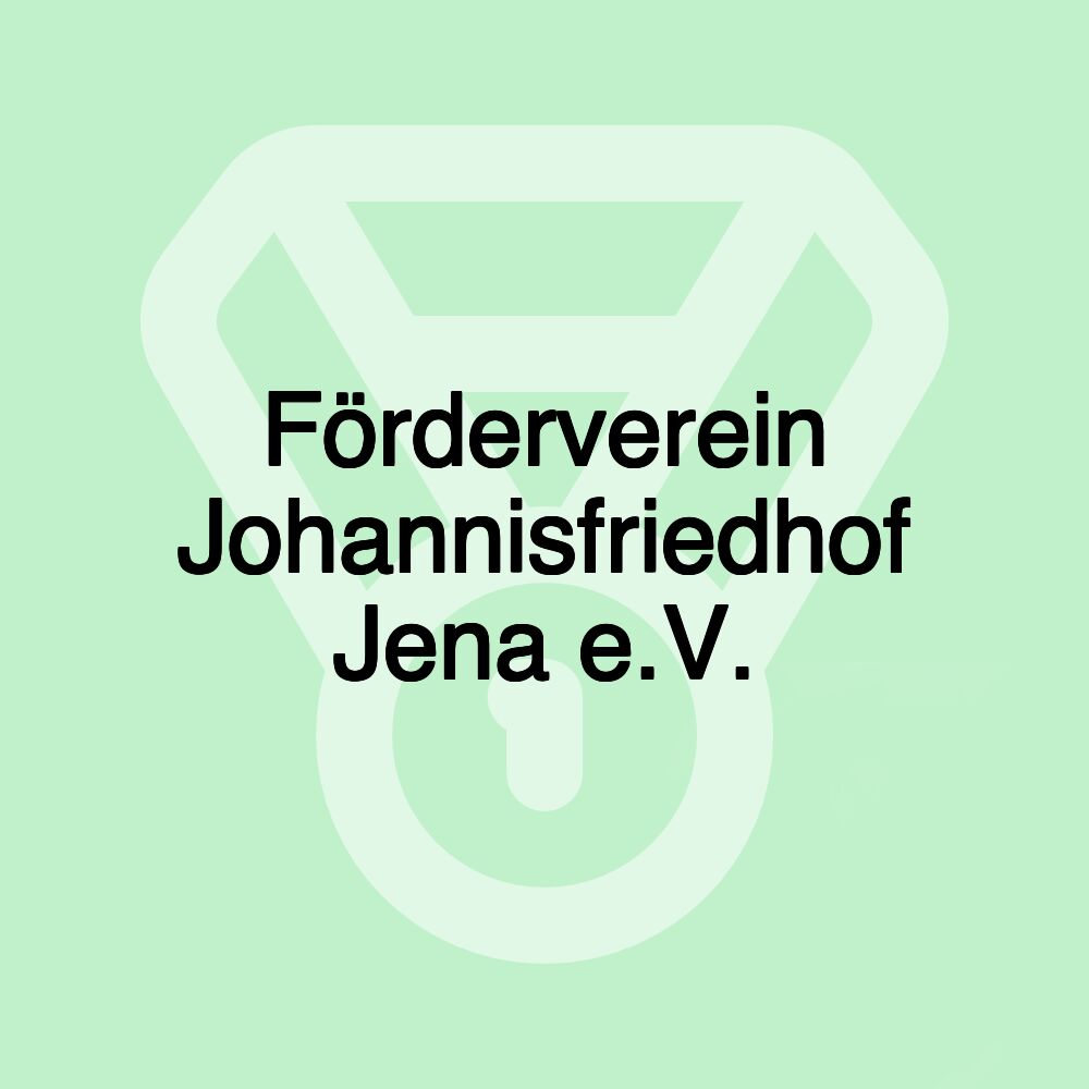 Förderverein Johannisfriedhof Jena e.V.