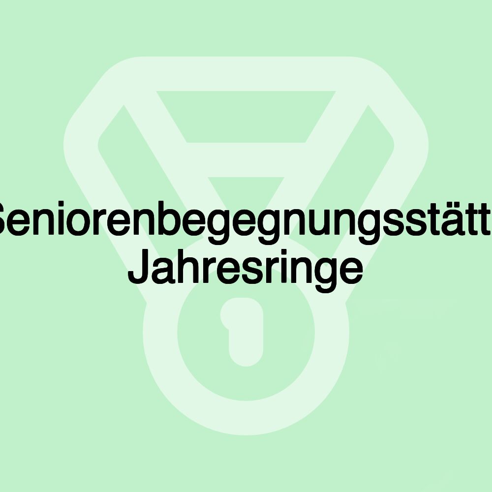 Seniorenbegegnungsstätte Jahresringe