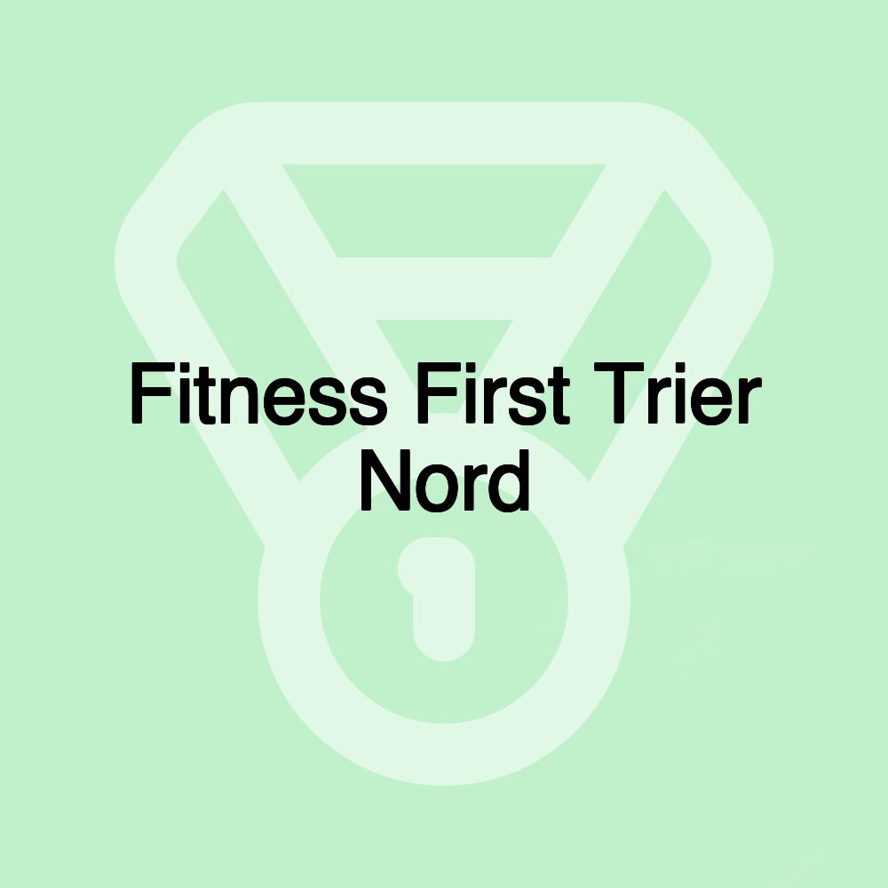 Fitness First Trier Nord