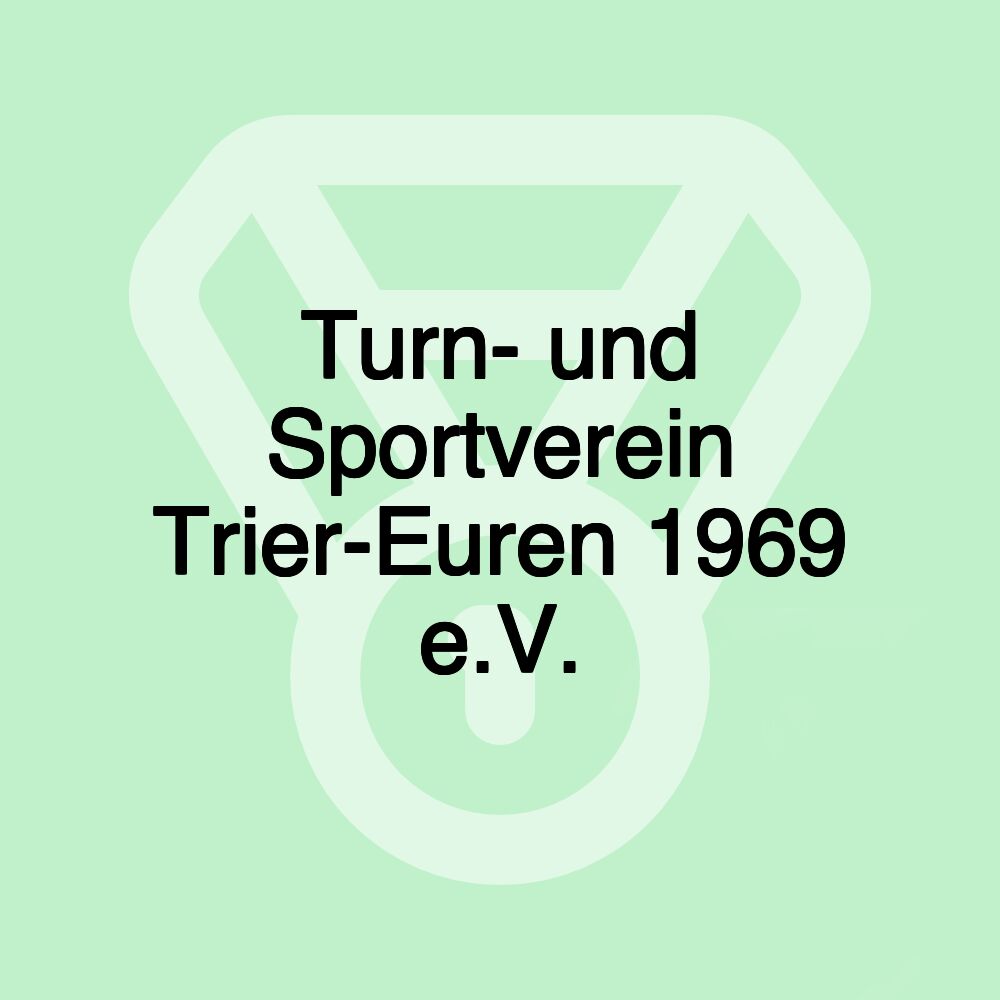 Turn- und Sportverein Trier-Euren 1969 e.V.