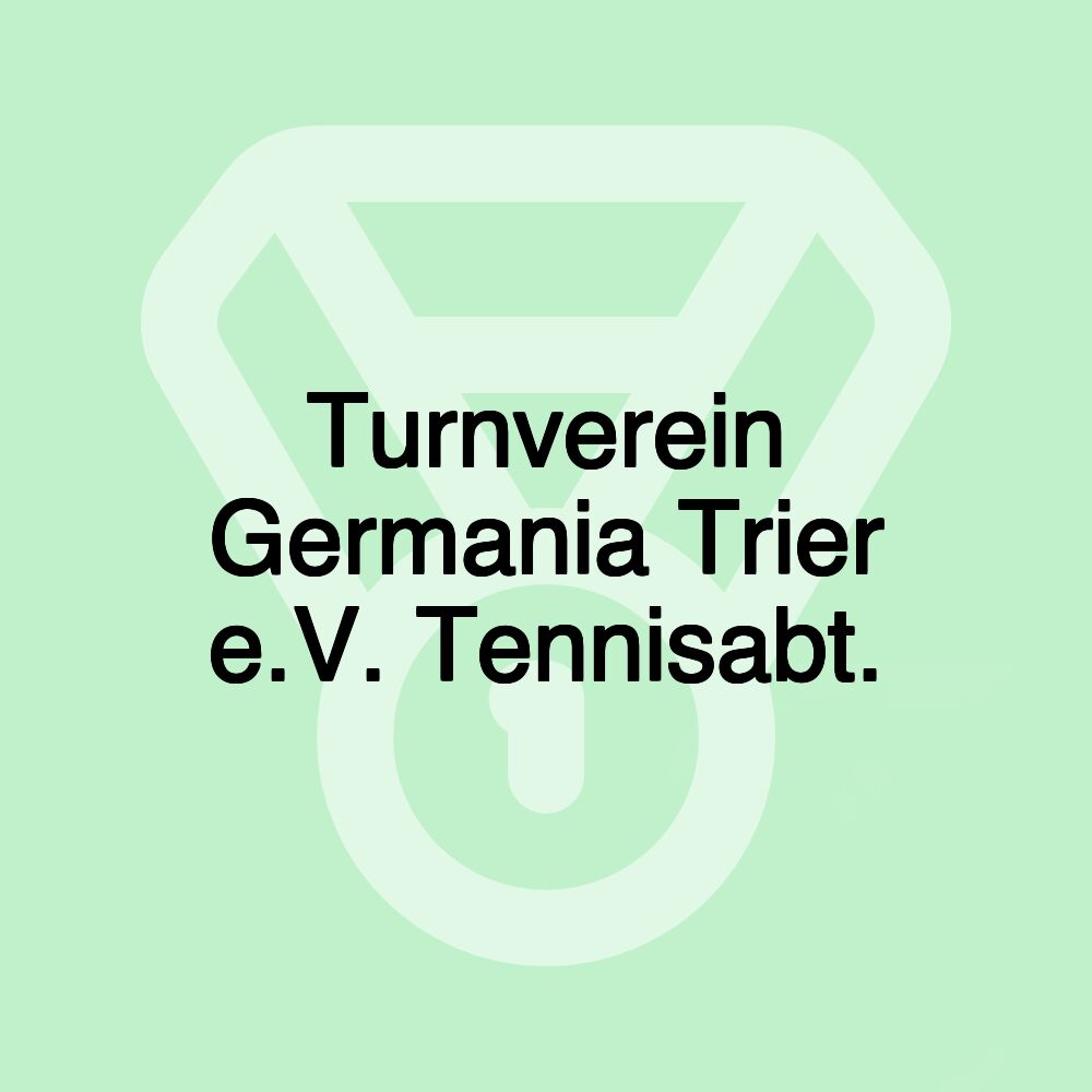 Turnverein Germania Trier e.V. Tennisabt.