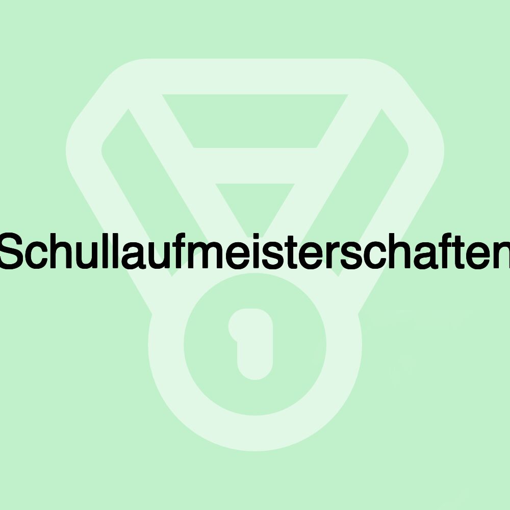 Schullaufmeisterschaften