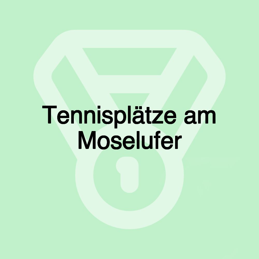 Tennisplätze am Moselufer