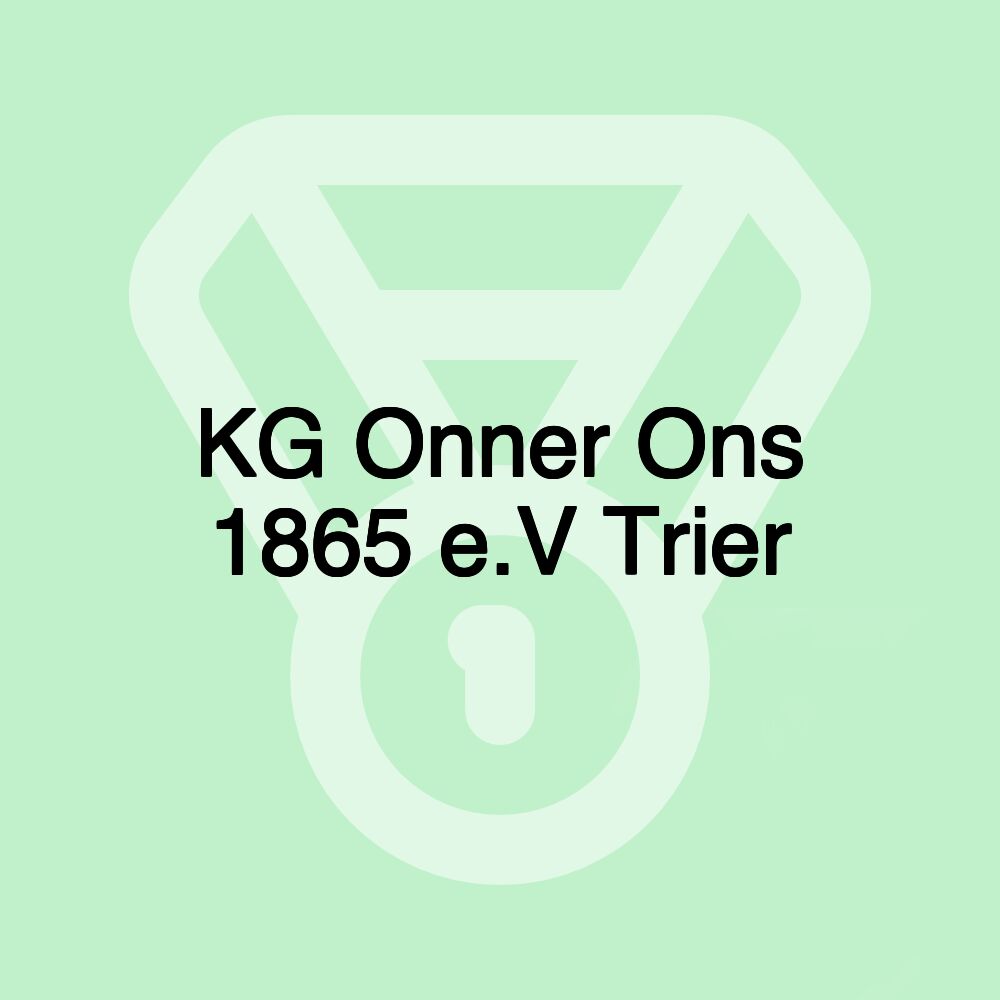 KG Onner Ons 1865 e.V Trier