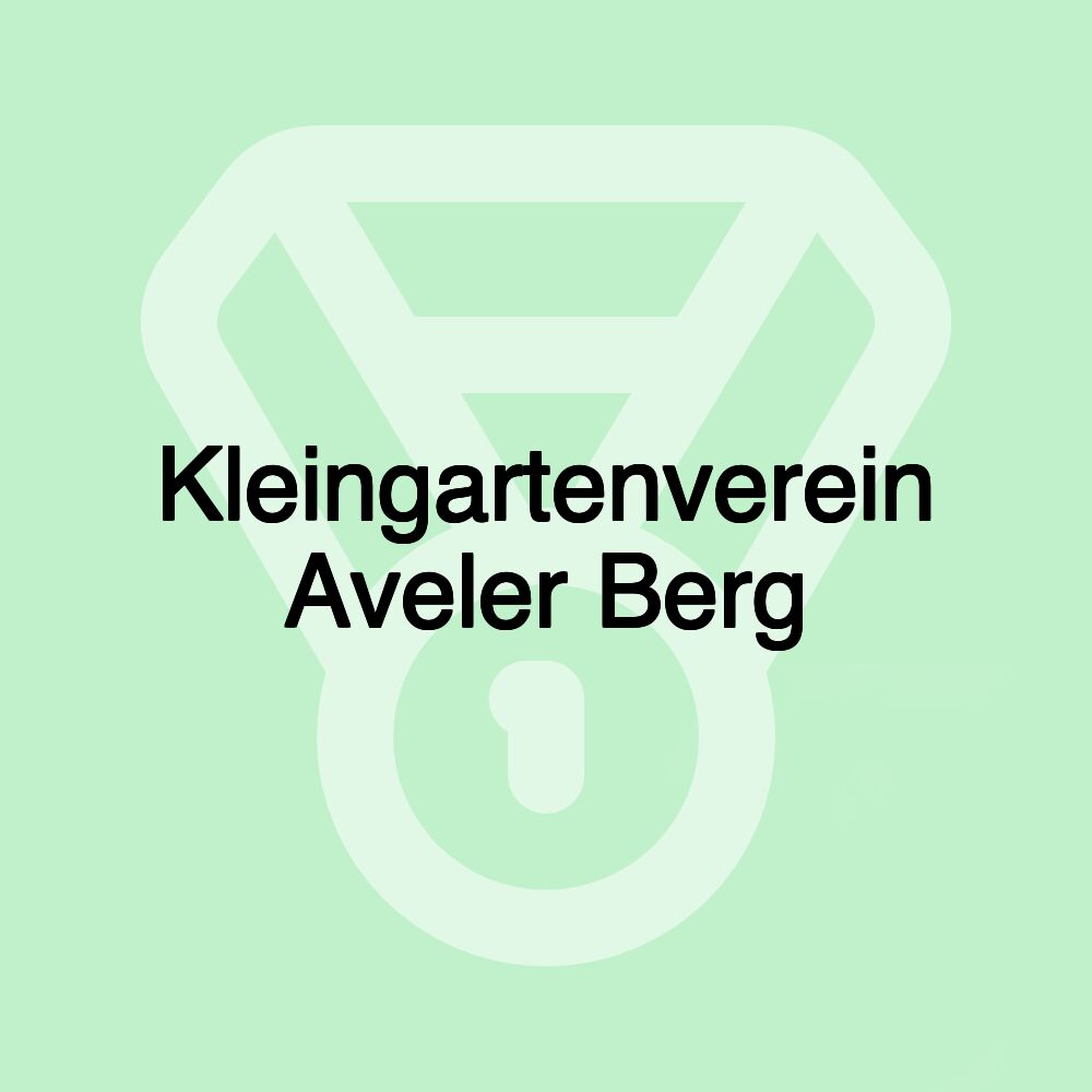 Kleingartenverein Aveler Berg