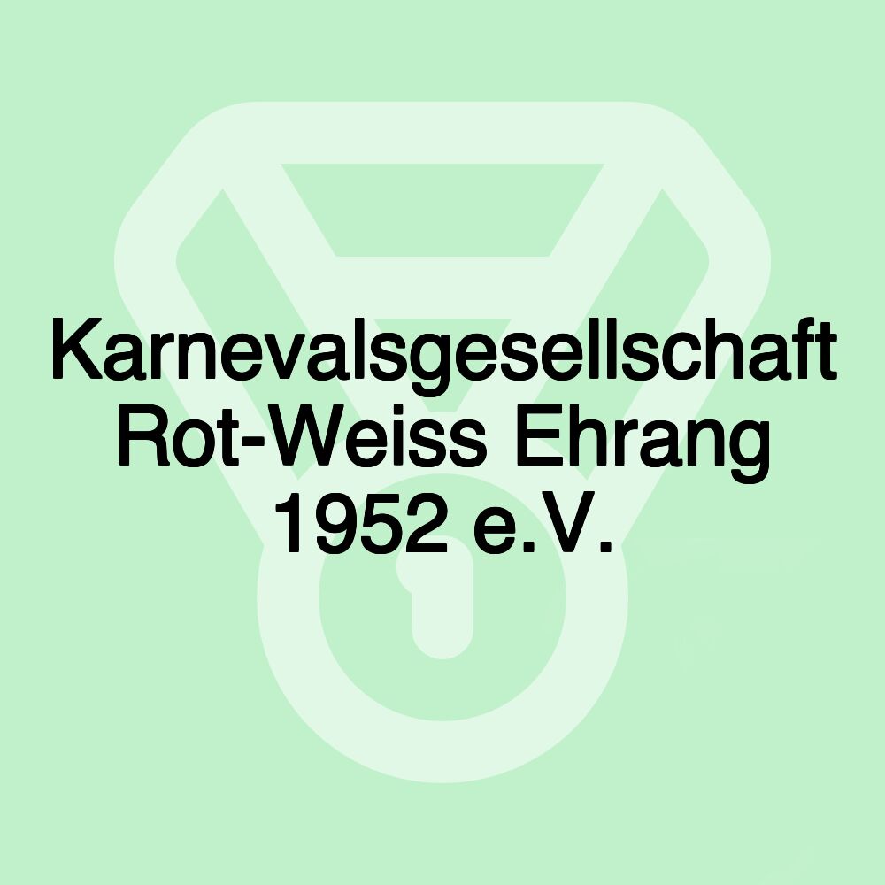 Karnevalsgesellschaft Rot-Weiss Ehrang 1952 e.V.