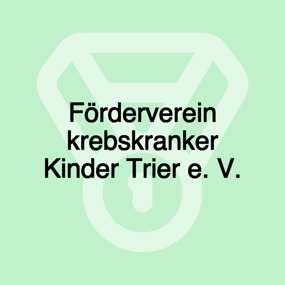 Förderverein krebskranker Kinder Trier e. V.