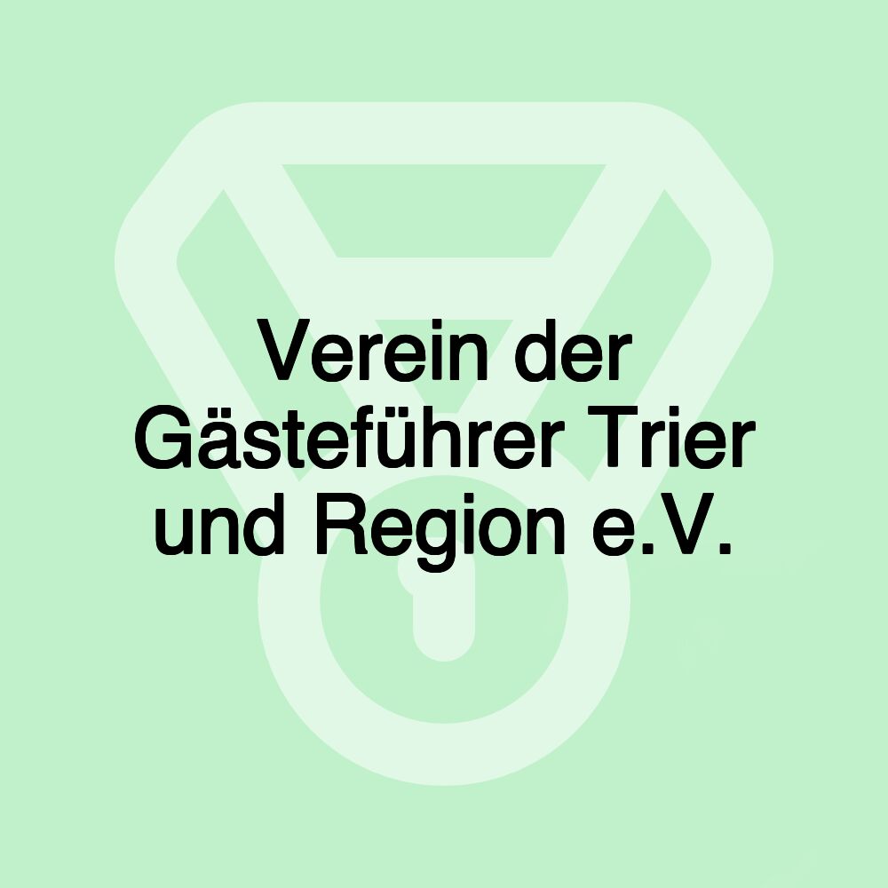 Verein der Gästeführer Trier und Region e.V.