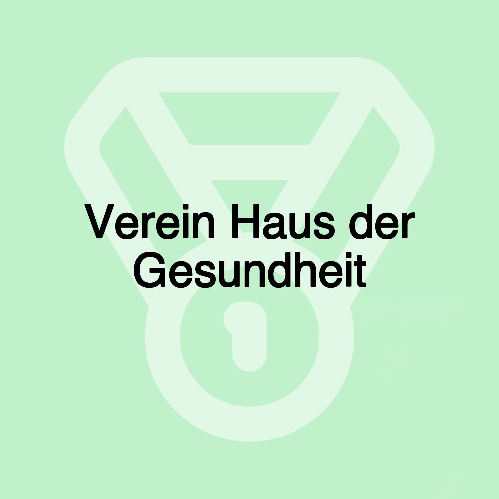 Verein Haus der Gesundheit