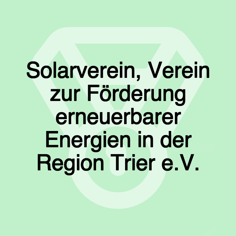 Solarverein, Verein zur Förderung erneuerbarer Energien in der Region Trier e.V.