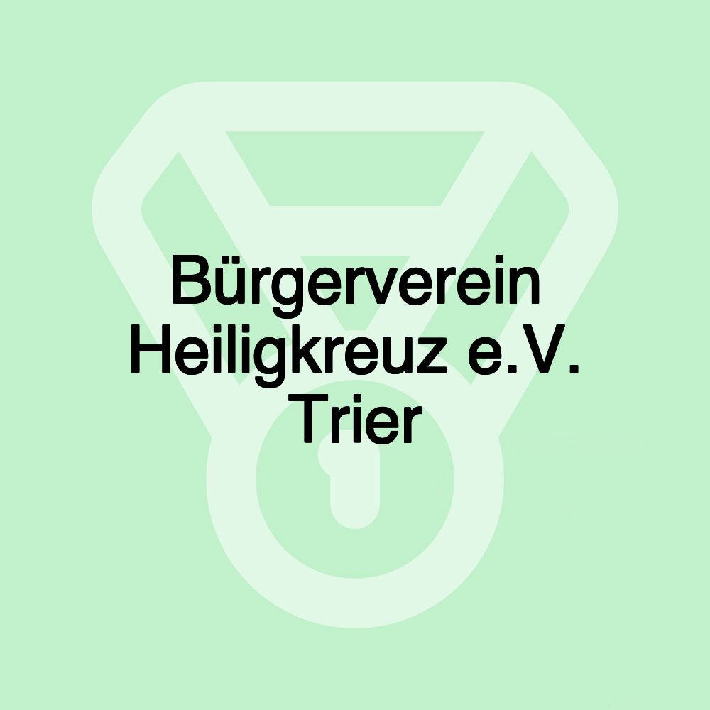 Bürgerverein Heiligkreuz e.V. Trier