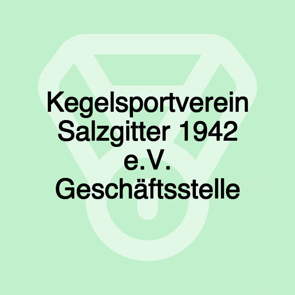 Kegelsportverein Salzgitter 1942 e.V. Geschäftsstelle