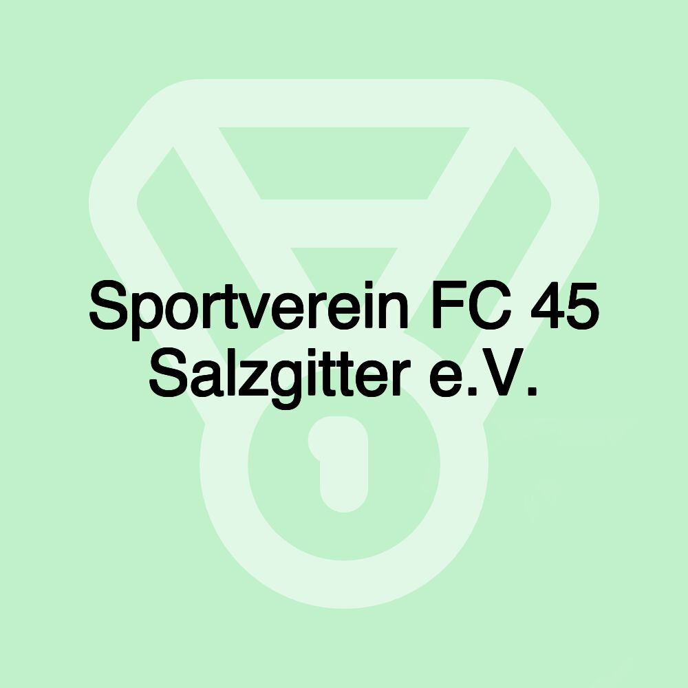 Sportverein FC 45 Salzgitter e.V.