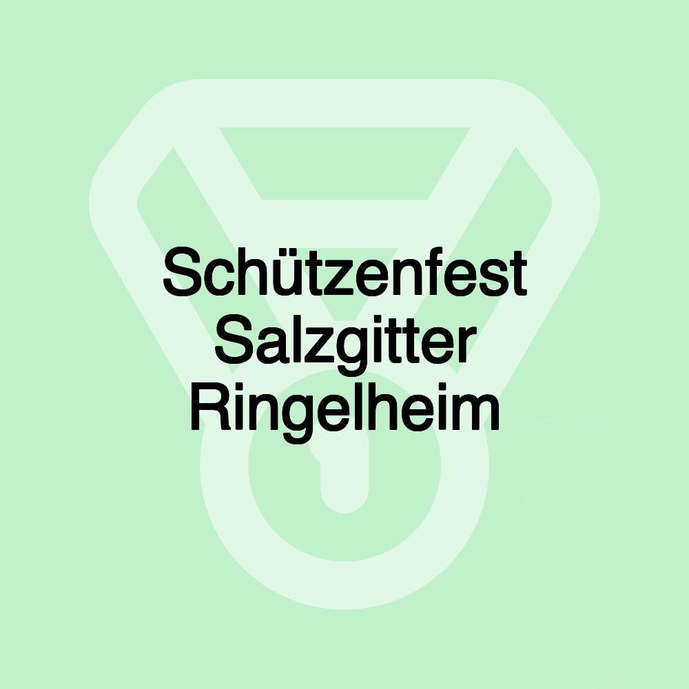 Schützenfest Salzgitter Ringelheim