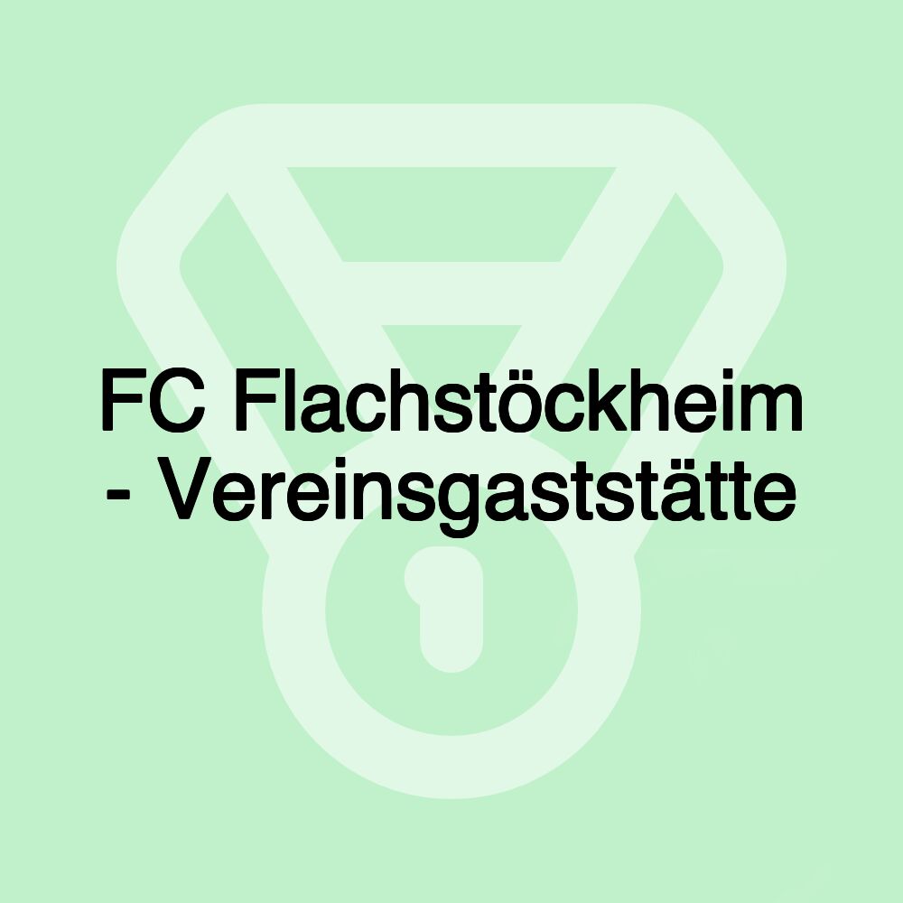 FC Flachstöckheim - Vereinsgaststätte