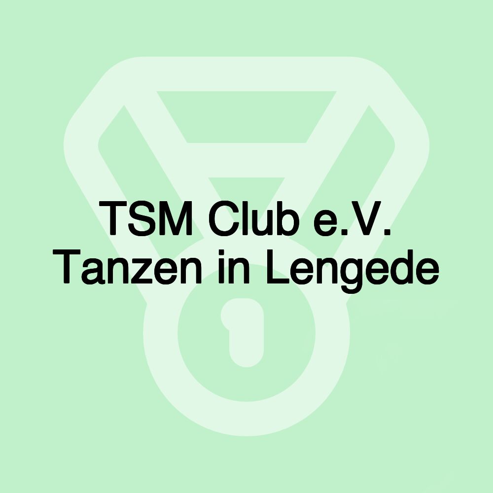 TSM Club e.V. Tanzen in Lengede