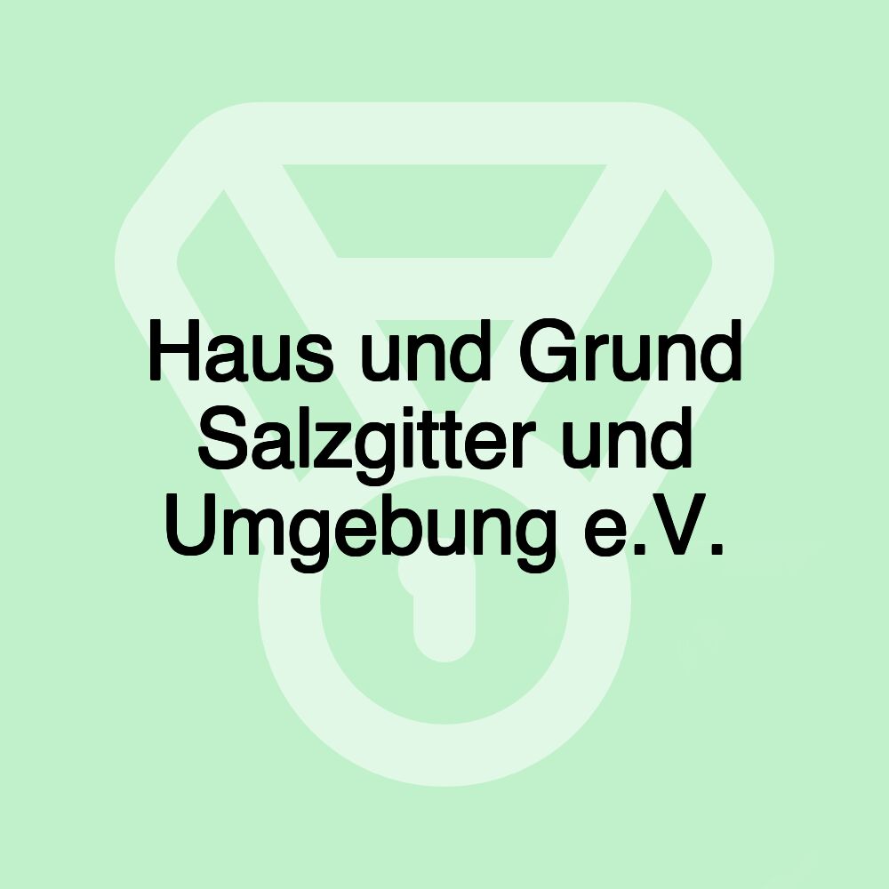 Haus und Grund Salzgitter und Umgebung e.V.