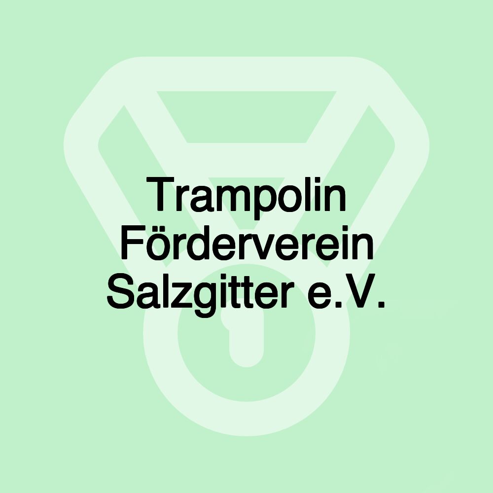 Trampolin Förderverein Salzgitter e.V.