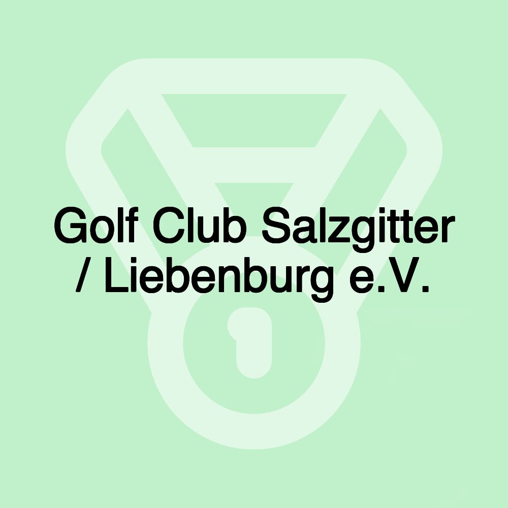 Golf Club Salzgitter / Liebenburg e.V.