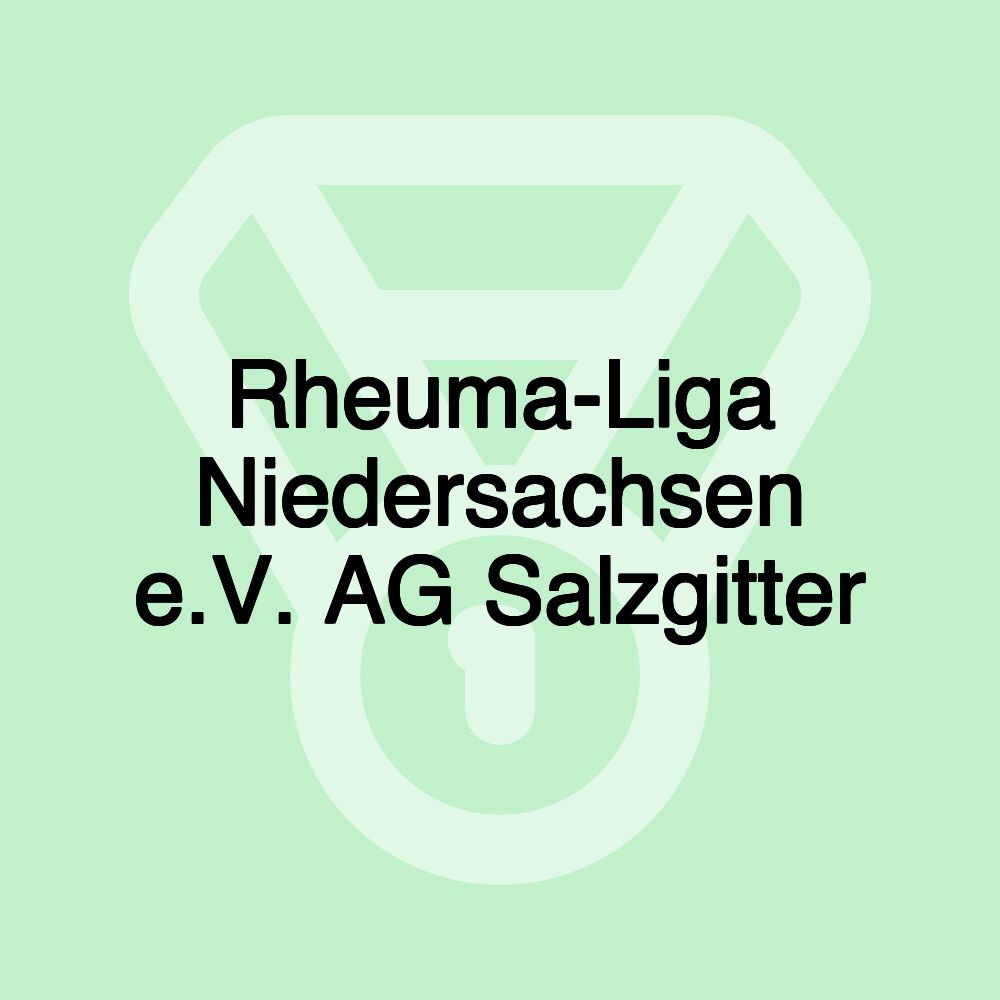 Rheuma-Liga Niedersachsen e.V. AG Salzgitter