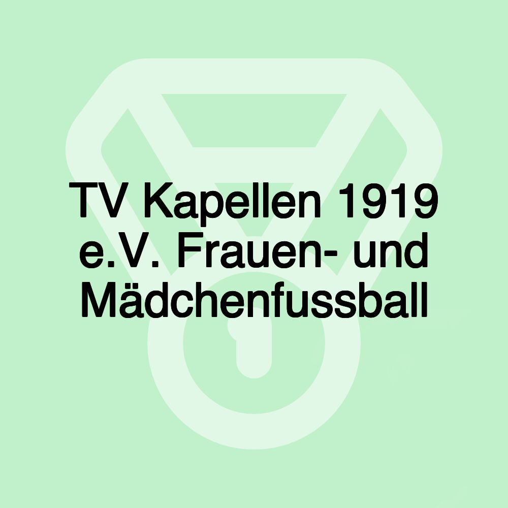 TV Kapellen 1919 e.V. Frauen- und Mädchenfussball