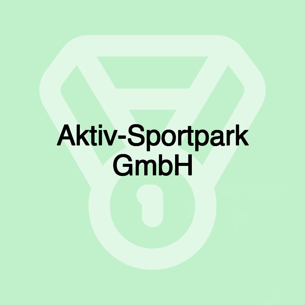 Aktiv-Sportpark GmbH