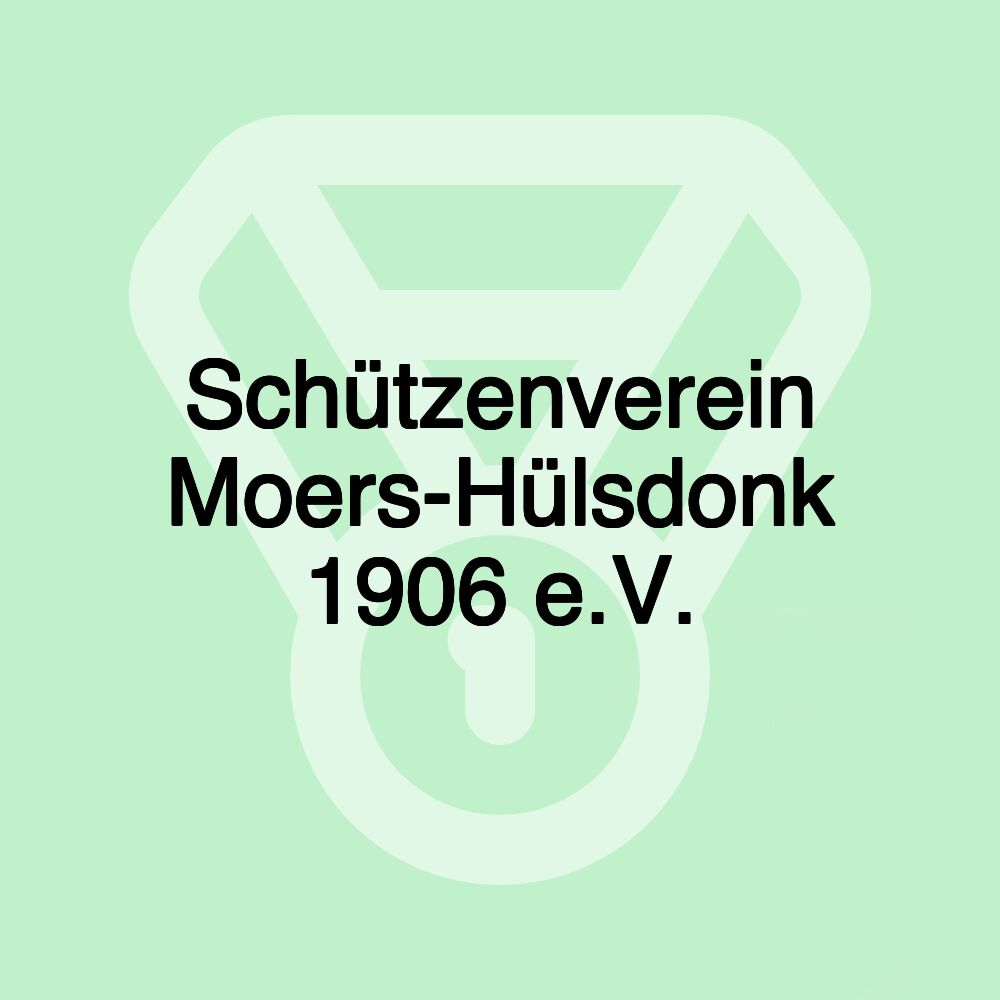 Schützenverein Moers-Hülsdonk 1906 e.V.