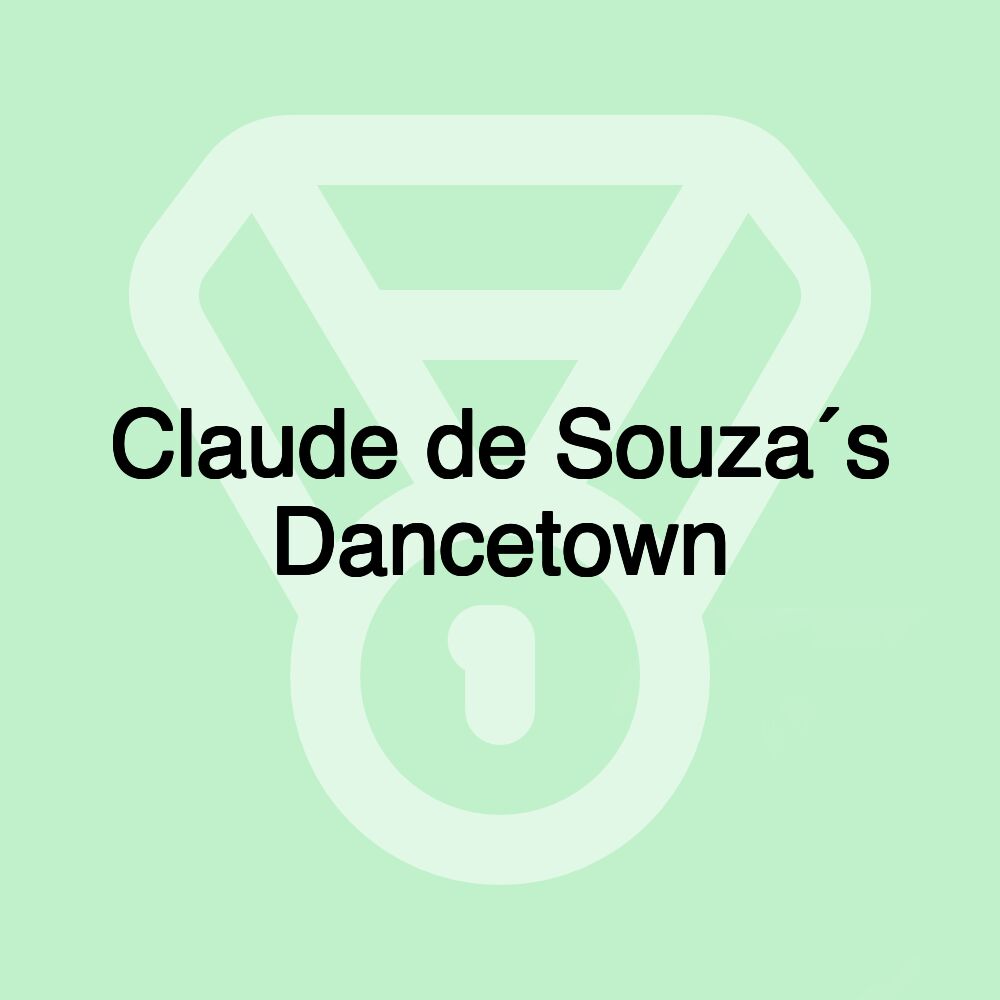 Claude de Souza´s Dancetown