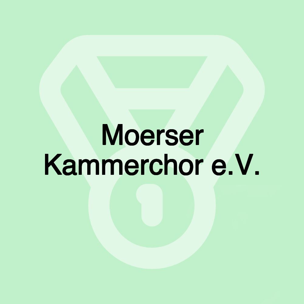 Moerser Kammerchor e.V.