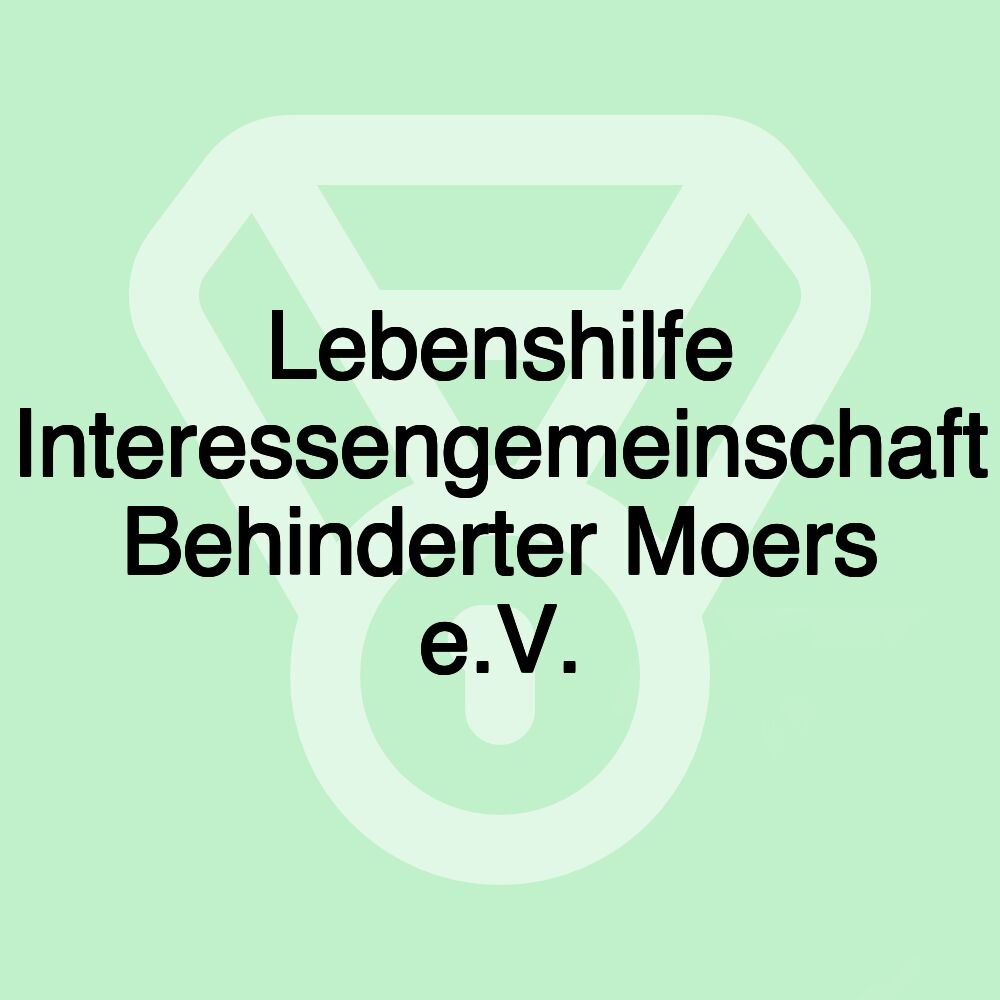 Lebenshilfe Interessengemeinschaft Behinderter Moers e.V.