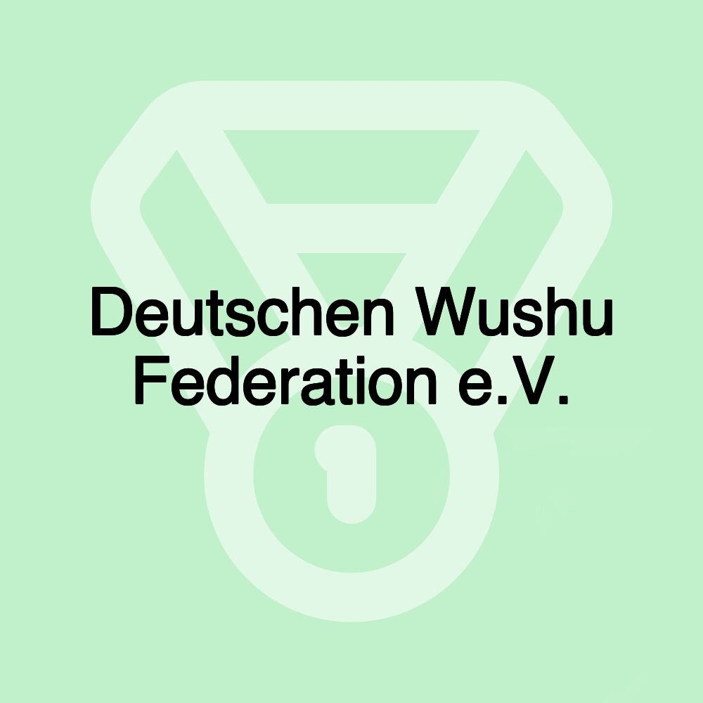 Deutschen Wushu Federation e.V.