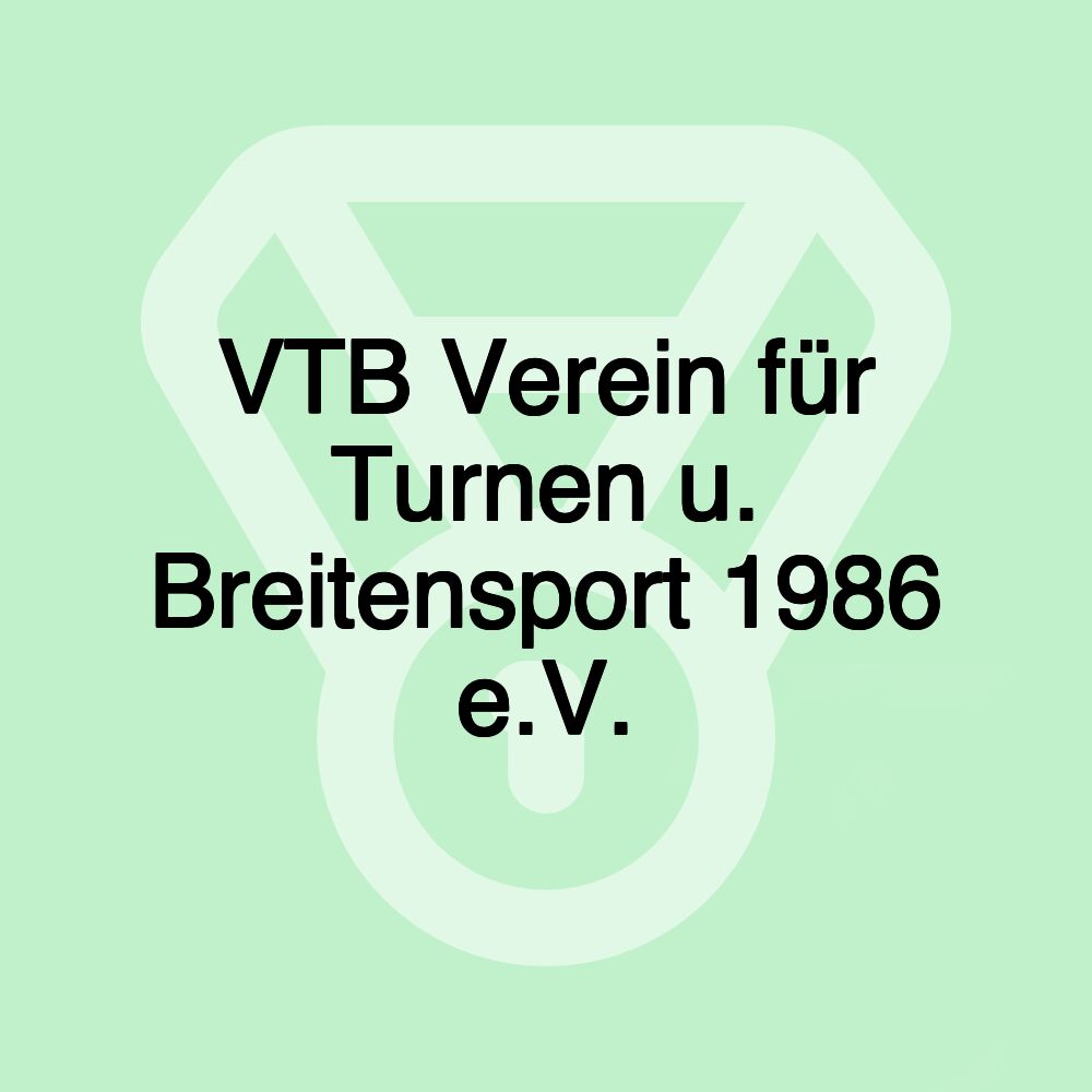 VTB Verein für Turnen u. Breitensport 1986 e.V.