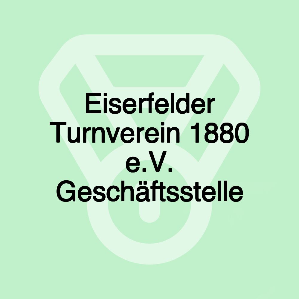 Eiserfelder Turnverein 1880 e.V. Geschäftsstelle