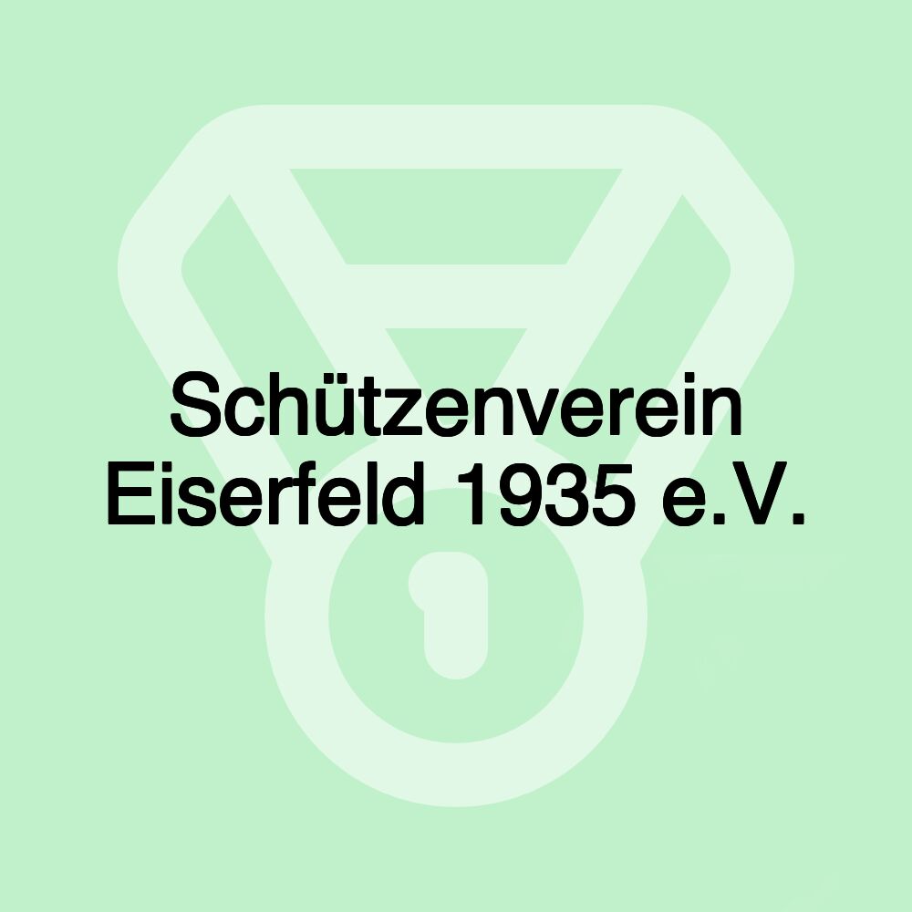 Schützenverein Eiserfeld 1935 e.V.